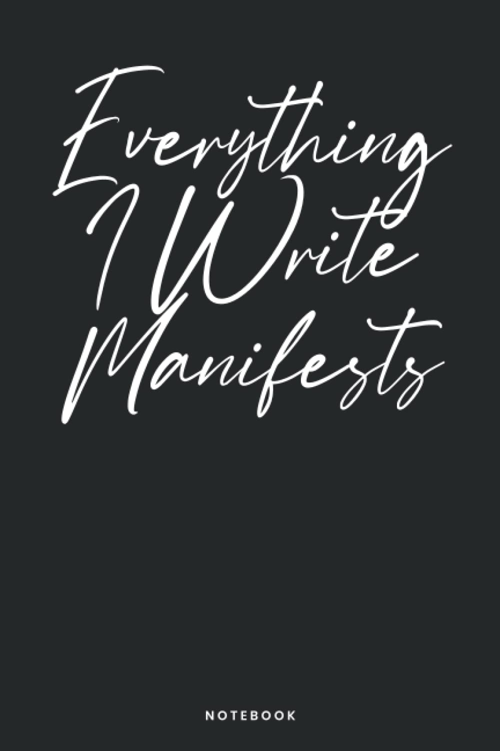 everything i write manifests modern mystic press